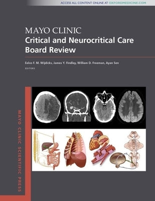 Mayo Clinic Critical and Neurocritical Care Board Review Paperback Oxford University Press, USA