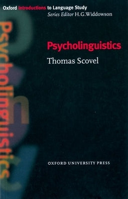 Psycholinguistics by Scovel, Thomas