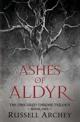 Ashes of Aldyr by Archey, Russell