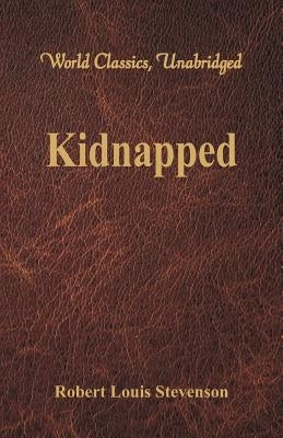 Kidnapped (World Classics, Unabridged) Paperback Alpha Edition