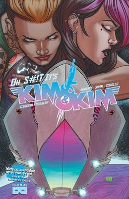 Kim & Kim, Vol 3: Oh S#!t It's Kim & Kim, 3 by Visaggio, Magdalene