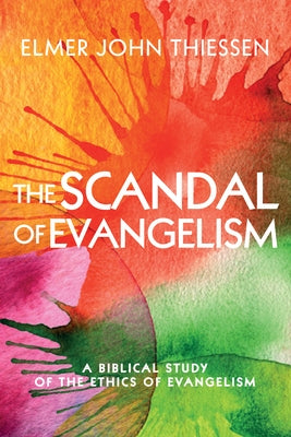 The Scandal of Evangelism Paperback Cascade Books