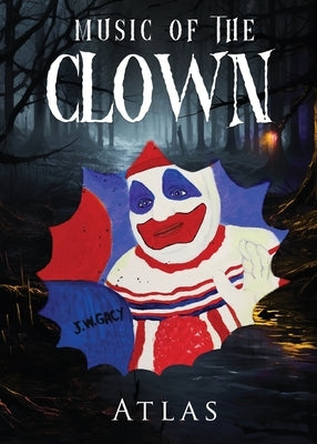 Music of the Clown by Atlas