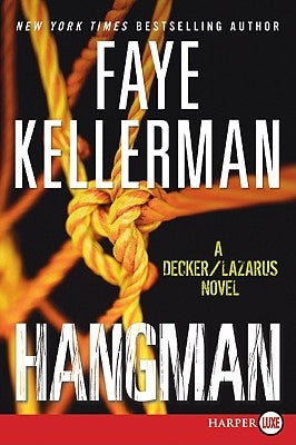 Hangman: A Decker/Lazarus Novel by Kellerman, Faye