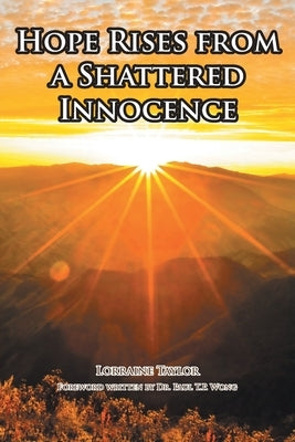 Hope Rises from a Shattered Innocence Paperback Covenant Books