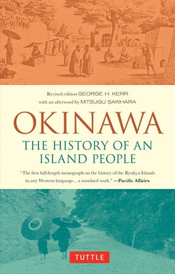 Okinawa: The History of an Island People Paperback Tuttle Publishing