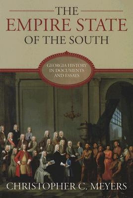The Empire State of the South: Georgia History in Documents and Essays Paperback Mercer University Press