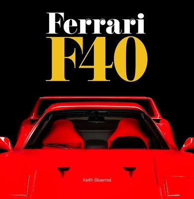 Ferrari F40 by Bluemel, Keith