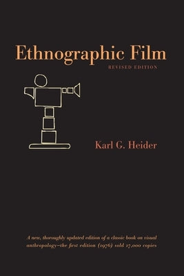 Ethnographic Film Paperback University of Texas Press
