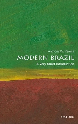 Modern Brazil: A Very Short Introduction Paperback Oxford University Press, USA