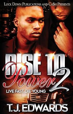 Rise to Power 2: Live Fast, Die Young Lock Down Publications