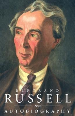 The Autobiography of Bertrand Russell by Russell, Bertrand