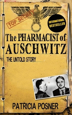 The Pharmacist of Auschwitz: The Untold Story Crux Publishing