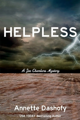 Helpless: A Zoe Chambers Mystery Paperback Level Best Books
