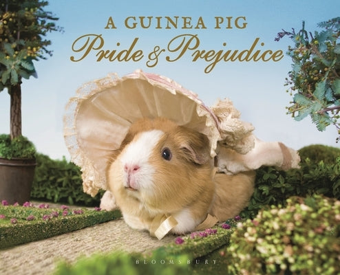 A Guinea Pig Pride & Prejudice by Austen, Jane