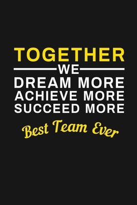 Best Team Ever: Staff Recognition Gifts Paperback Independently Published
