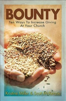 Bounty: Ten Ways to Increase Giving at Your Church Paperback Abingdon Press