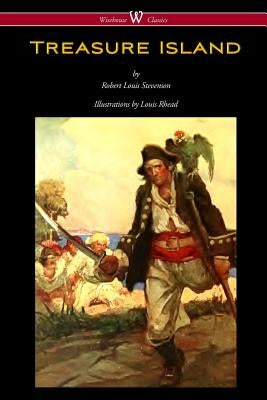 Treasure Island (Wisehouse Classics Edition - with original Illustrations by Louis Rhead) Paperback Wisehouse Classics