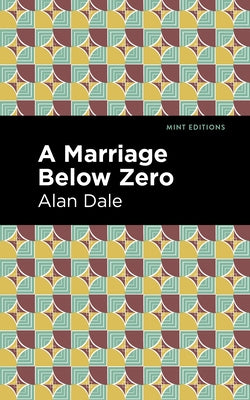 A Marriage Below Zero by Dale, Alan