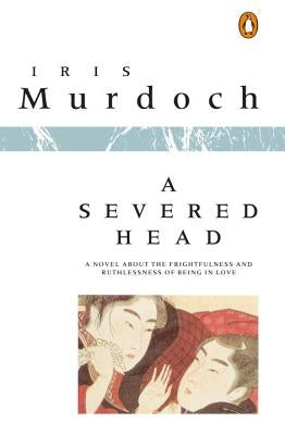 Paperback book titled "A Severed Head" by Penguin Books, showing the cover with a dark, artistic illustration.