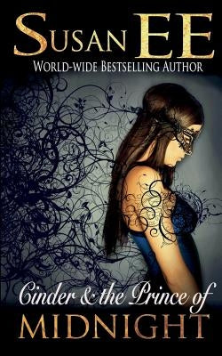 Cinder & the Prince of Midnight Paperback Feral Dream LLC