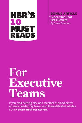 Hbr's 10 Must Reads for Executive Teams Paperback Harvard Business Review Press