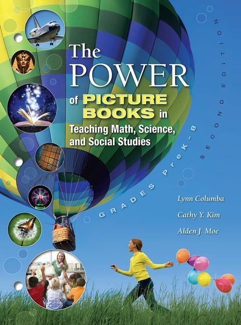 The Power of Picture Books in Teaching Math and Science by Columbia, Lynn