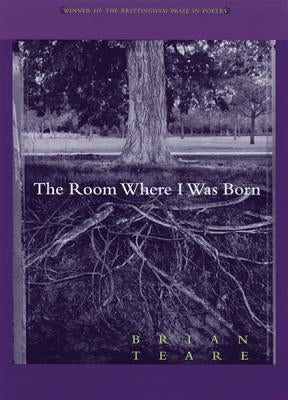 The Room Where I Was Born Paperback University of Wisconsin Press