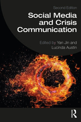 Social Media and Crisis Communication by Jin, Yan