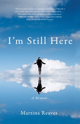 I'm Still Here: A Memoir by Reaves, Martina