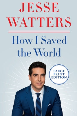 How I Saved the World by Watters, Jesse