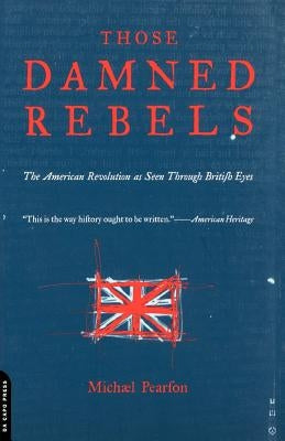 Those Damned Rebels Paperback Da Capo Press