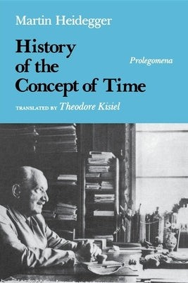 History of the Concept of Time: Prolegomena Paperback Indiana University Press