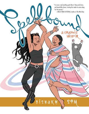 Spellbound: A Graphic Memoir by Som, Bishakh