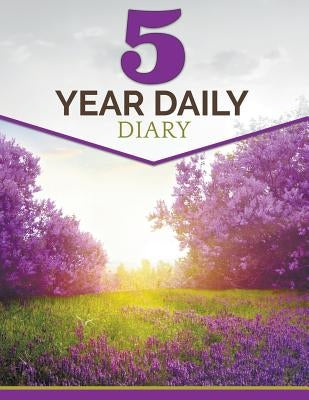 5 Year Daily Diary by Speedy Publishing LLC
