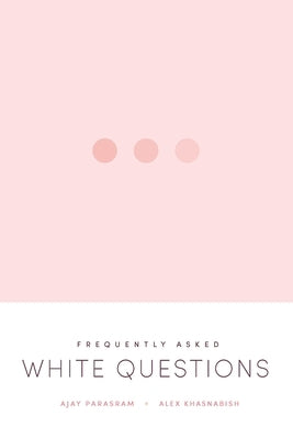 Frequently Asked White Questions Paperback Fernwood Publishing