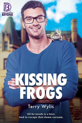 Kissing Frogs Paperback Dreamspinner Press LLC