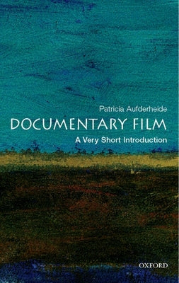 Documentary Film: A Very Short Introduction Paperback Oxford University Press, USA
