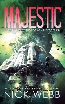 Majestic: Book 9 of the Legacy Fleet Series Paperback Independently Published