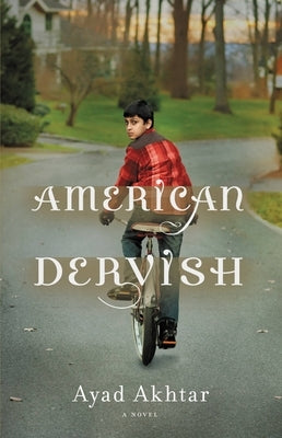 American Dervish by Akhtar, Ayad