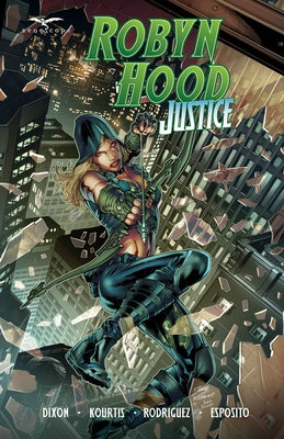 Robyn Hood: Justice by Dixon, Chuck