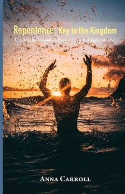 Repentance: Key to the Kingdom Paperback Trilogy Christian Publishing
