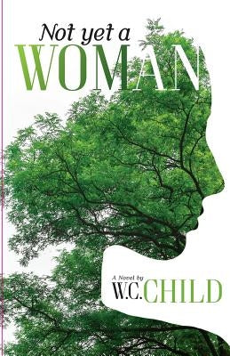 Not Yet A Woman Paperback Red Pen Enterprises, LLC