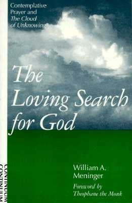 Loving Search for God by Meninger, William