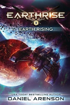Earth Rising: Earthrise Book 3 Paperback Createspace Independent Publishing Platform