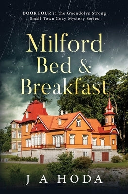 Milford Bed & Breakfast Paperback All Things Investigative, LLC