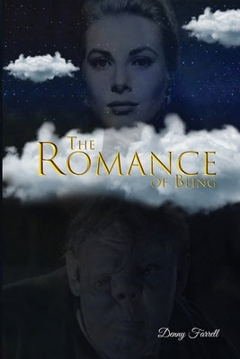 The Romance of Being Paperback Dennis Schmitt
