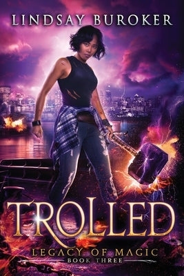 Trolled: An Urban Fantasy Adventure by Buroker, Lindsay