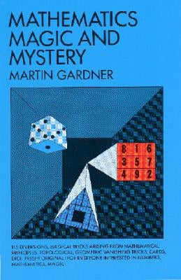 Mathematics, Magic and Mystery Paperback Dover Publications