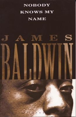 Nobody Knows My Name by Baldwin, James